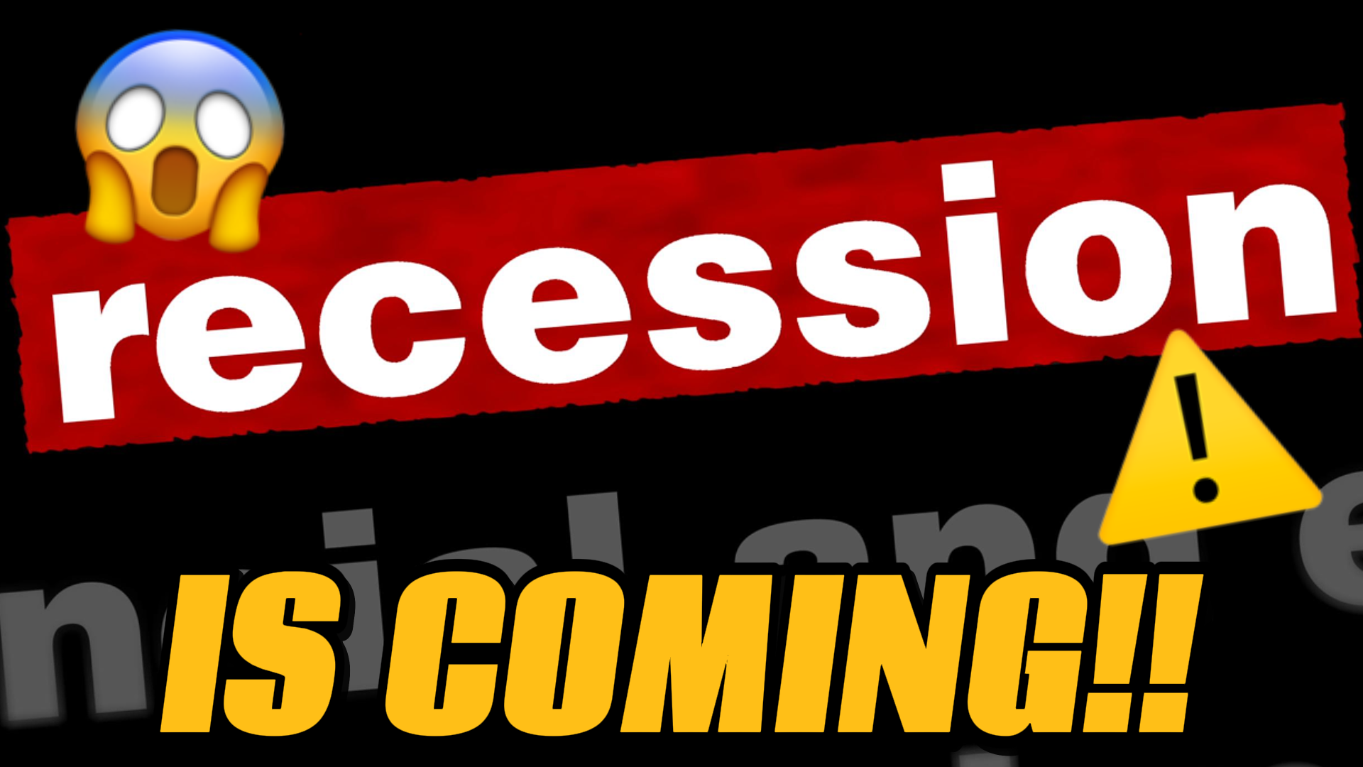 Is a Recession Coming?!